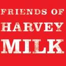 Friends of Harvey Milk